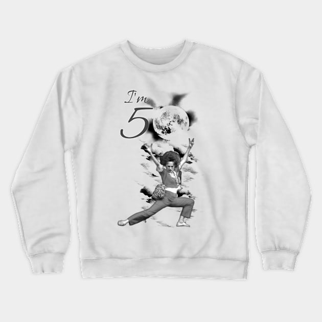 I'm 50 sally Crewneck Sweatshirt by Smriti_artwork